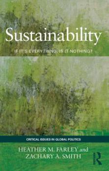 Paperback Sustainability: If It's Everything, Is It Nothing? Book