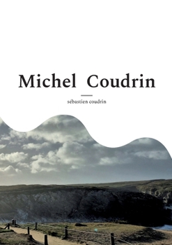 Michel Coudrin (French Edition)