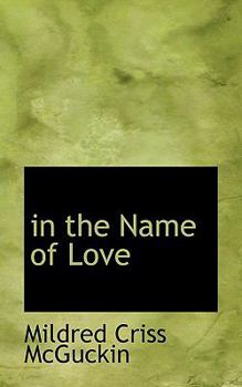 In the Name of Love