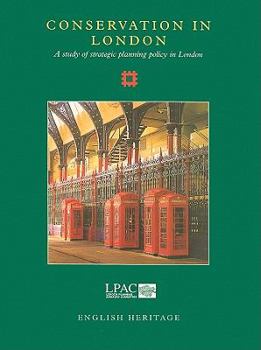 Paperback Conservation in London: A Study of Strategic Planning Policy in London Book