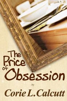Paperback The Price of Obsession Book