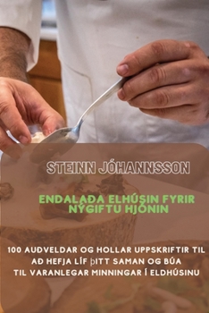 Paperback ENDALAÐA ELHÚSIN fyrir nýgiftu hjónin [Icelandic] Book
