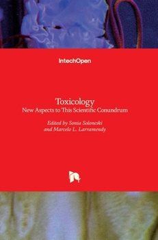 Hardcover Toxicology: New Aspects to This Scientific Conundrum Book