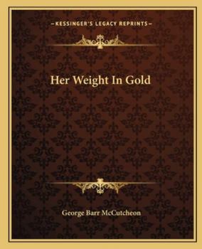 Her Weight in Gold