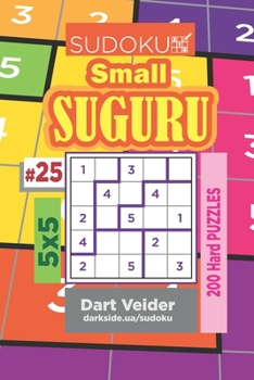 Paperback Sudoku Small Suguru - 200 Hard Puzzles 5x5 (Volume 25) Book