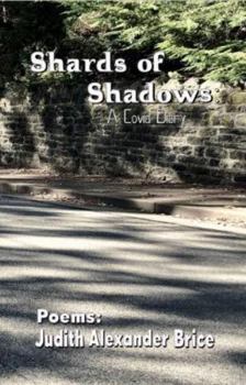 Paperback Shards of Shadows: A Covid Diary Book