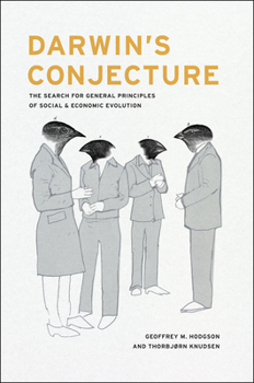 Hardcover Darwin's Conjecture: The Search for General Principles of Social and Economic Evolution Book