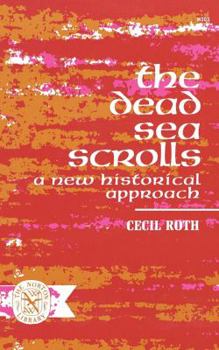 Paperback The Dead Sea Scrolls: A New Historical Approach Book