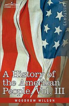 Paperback A History of the American People - In Five Volumes, Vol. III: The Founding of the Government Book
