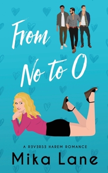 From No to O: A Reverse Harem Romance