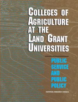 Paperback Colleges of Agriculture at the Land Grant Universities: Public Service and Public Policy Book