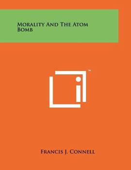 Paperback Morality and the Atom Bomb Book