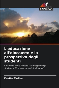 Paperback L'educazione all'olocausto e la prospettiva degli studenti [Italian] Book