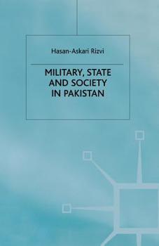 Paperback Military, State and Society in Pakistan Book