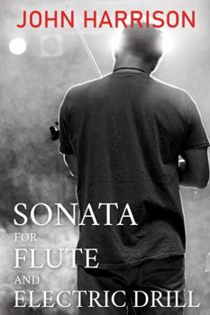 Paperback Sonata for Flute and Electric Drill Book