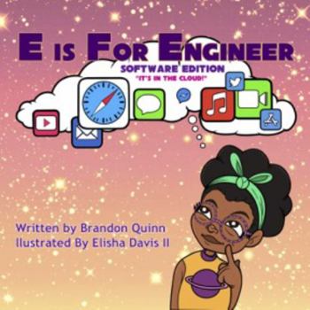 E is for Engineer: Software Edition: "It's in the cloud"
