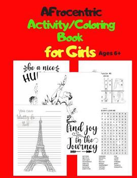 Afrocentric Activity/Coloring Book for Girls Ages 6+: Sudoku, Word Search, & Coloring Pages & Positive Quotes