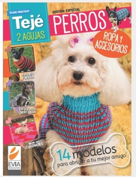 Paperback Perros Tejé 2 Agujas: ropa y accesorios [Spanish] Book