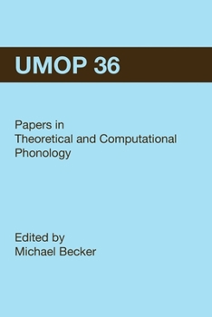 Paperback University of Massachusetts Occasional Papers in Linguistics 36 (UMOP 36): Papers in Theoretical and Computational Phonology Book