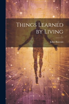 Paperback Things Learned by Living Book