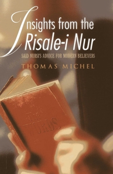 Paperback Insights from the Risale-I Nur: Said Nursi's Advice for Modern Believers Book