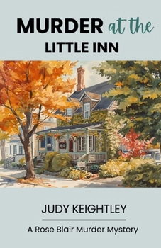 Murder at the Little Inn: A Rose Blair Murder Mystery