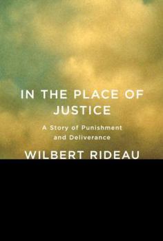 Hardcover In the Place of Justice: A Story of Punishment and Deliverance Book