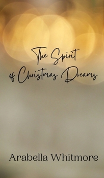 Hardcover The Spirit of Christmas Dreams Book