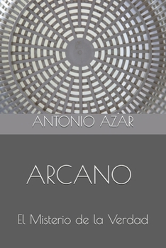 Paperback Arcano: El Misterio de la Verdad [Spanish] Book