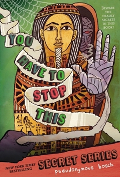 You Have to Stop This - Book #5 of the Secret