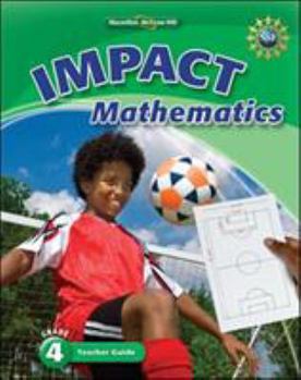 Spiral-bound Math Connects, Grade 4, IMPACT Mathematics, Teacher Edition (ELEMENTARY MATH CONNECTS) Book