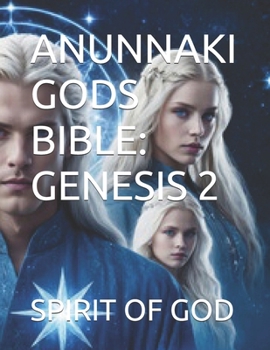 Paperback Anunnaki Gods Bible: Genesis 2 Book