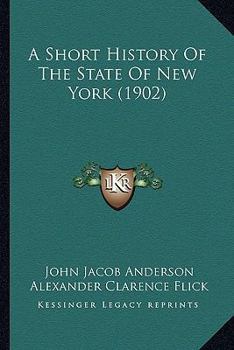 Paperback A Short History Of The State Of New York (1902) Book