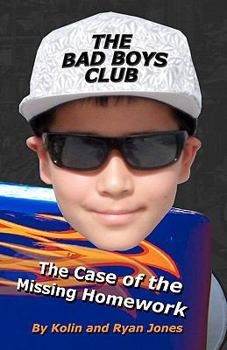 Paperback The Bad Boys Club: The Case of the Missing Homework Book