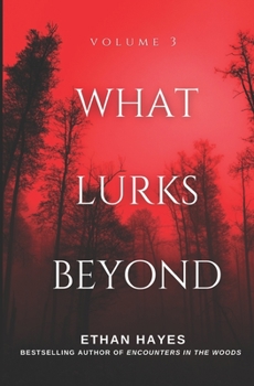 Paperback What Lurks Beyond: Volume 3 Book