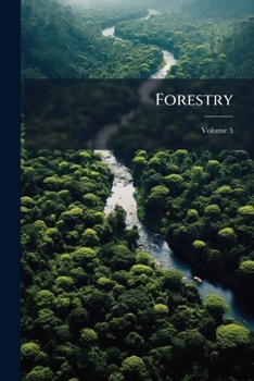 Paperback Forestry: A Journal Of Forest And Estate Management; Volume 5 Book