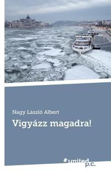 Paperback Vigy?zz magadra! [Hungarian] Book