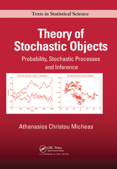Paperback Theory of Stochastic Objects: Probability, Stochastic Processes and Inference Book