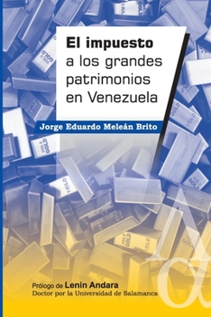 Paperback El impuesto a los grandes patrimonios [Spanish] Book
