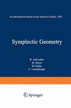 Paperback Symplectic Geometry: An Introduction Based on the Seminar in Bern, 1992 Book