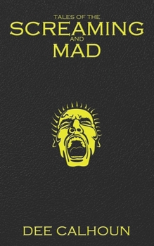 Paperback Tales of the Screaming and Mad Book