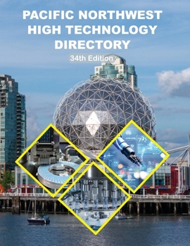 Paperback Pacific Northwest High Technology Directory, 34th Ed. Book