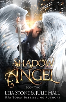 Shadow Angel: Book Two - Book #2 of the Shadow Angel