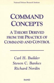 Paperback Command Concepts: A Theory Derived from the Practice of Command and Control Book