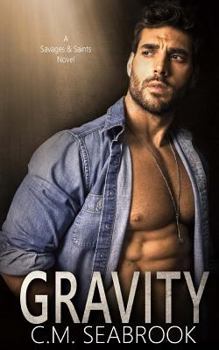 Gravity - Book #2 of the Savages and Saints