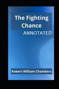 Paperback The Fighting Chance Annotated Book