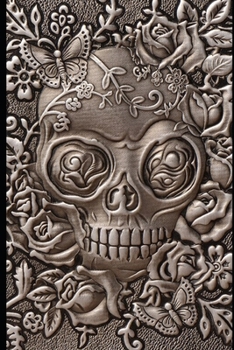 Medieval Notebooks: Bronze Skull with Roses: Great Notebook for School or as a Diary, Lined With More than 100 Pages.  Notebook that can serve as a Planner, Journal, Notes and for Drawings.