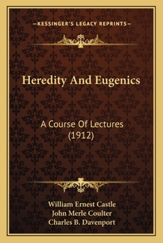 Paperback Heredity And Eugenics: A Course Of Lectures (1912) Book