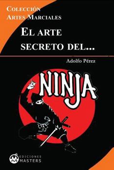 Paperback El arte secreto del NINJA [Spanish] Book
