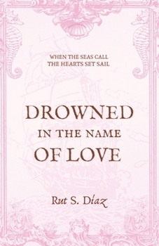 Paperback Drowned in the Name of Love Book